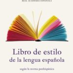 Libro de estilo presentó la Real Academia Española